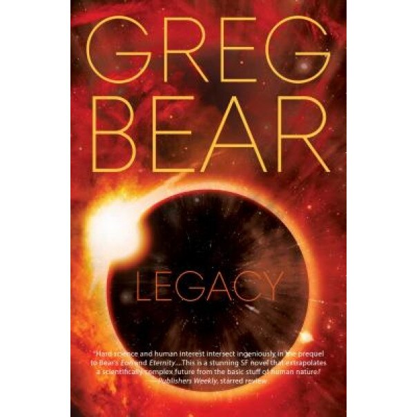 Legacy, Greg Bear (Author)
