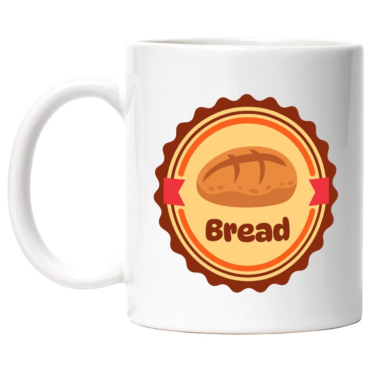Cana Cu Mesaj In Engleza Bread, Emblema, Paine, Cerc, Panglica, Multicolor 330 ml, Ceramica cu Maner Alb