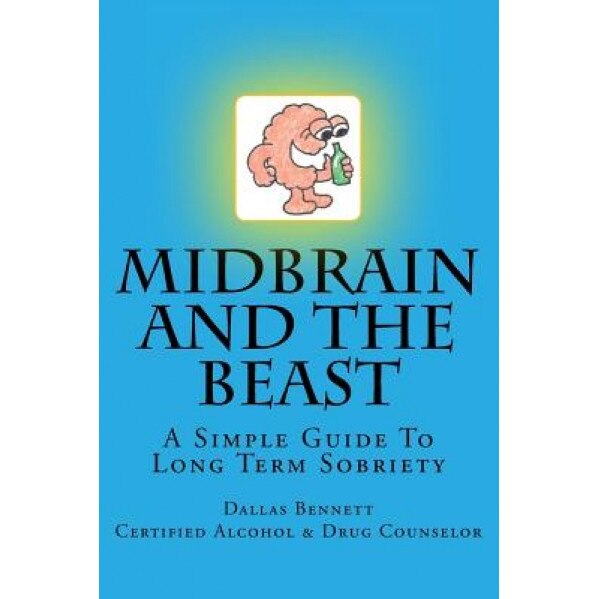 Midbrain and the Beast, Dallas W. Bennett (Author)