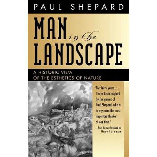 Man in the Landscape, Paul Shepard (Author)