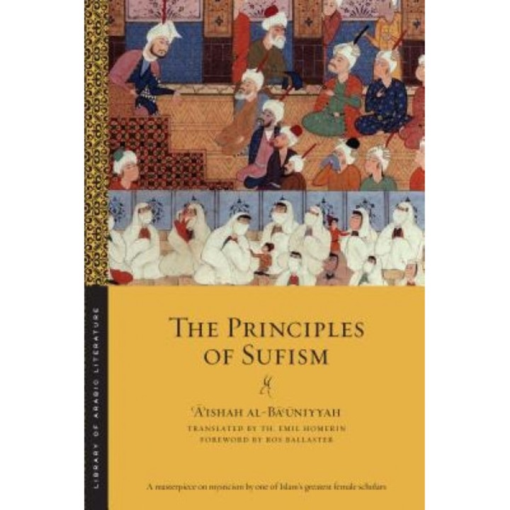The Principles of Sufism, Aishah Al-Bauniyyah (Author)
