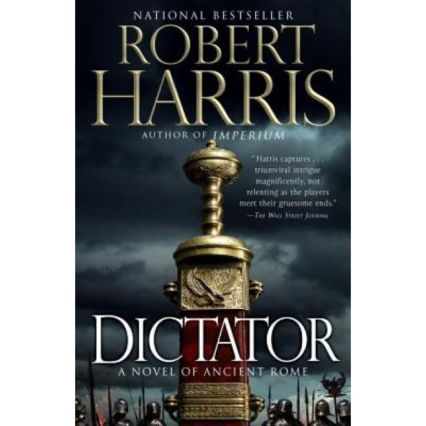 Dictator, Robert Harris (Author)