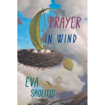 Prayer in Wind, Eva Saulitis (Author) Prayer in Wind, Eva Saulitis (Author)