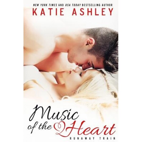 Music of the Heart, Katie Ashley (Author)
