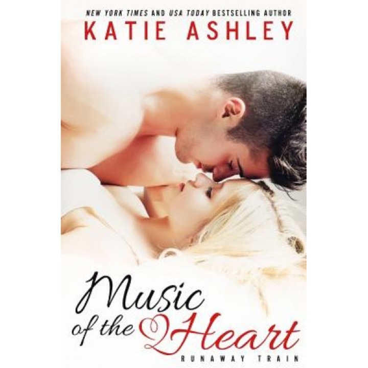 Music of the Heart, Katie Ashley (Author)