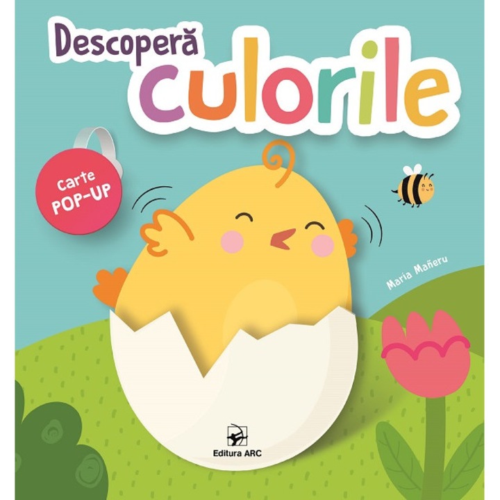 Descopera Culorile. Carte Pop-up - Maria Maneru