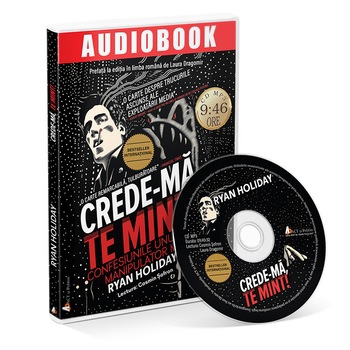 Crede-ma, te mint! - Ryan Holiday. Audiobook Crede-ma, te mint! - Ryan Holiday. Audiobook