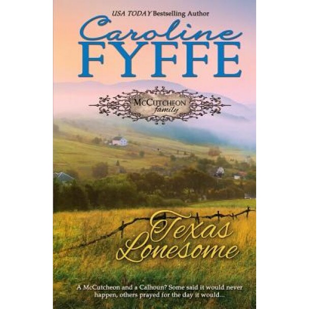Texas Lonesome, Caroline Fyffe (Author)