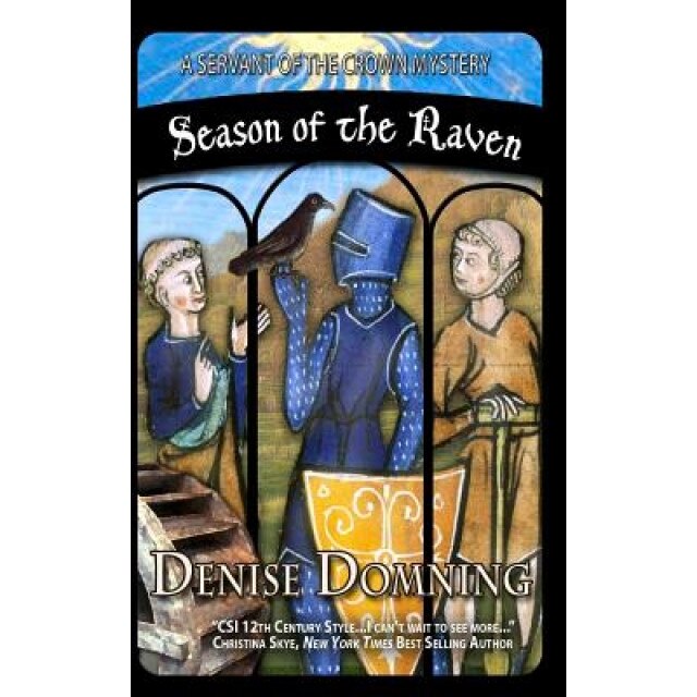 Season of the Raven: A Servant of the Crown Mystery, Denise Domning (Author)