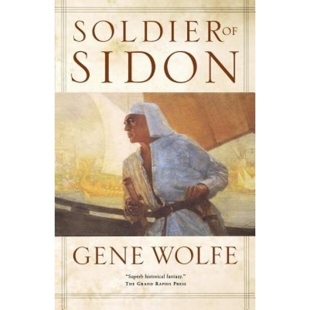Soldier of Sidon, Gene Wolfe (Author)