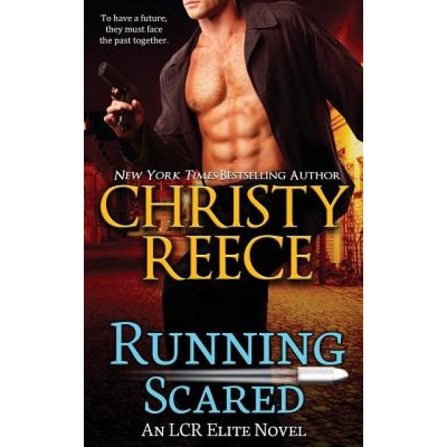 Running Scared: An Lcr Elite Novel, Christy Reece (Author)