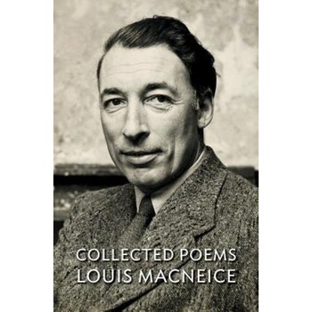 Collected Poems, Louis MacNeice (Author) Collected Poems, Louis MacNeice (Author)