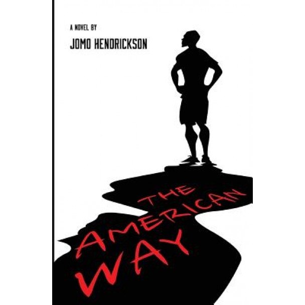 The American Way, Jomo Hendrickson (Author)