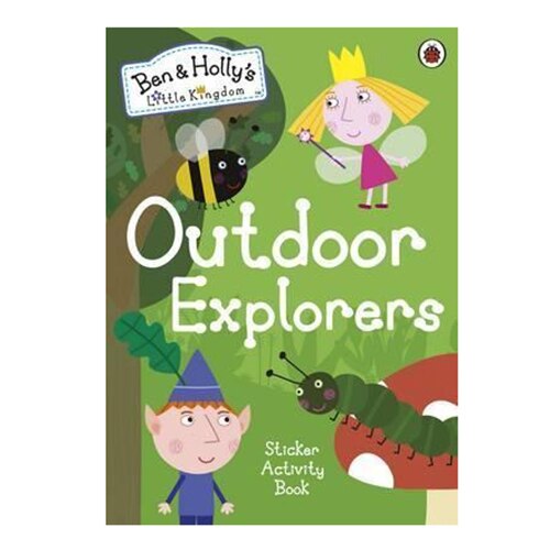 Ben and Holly's Little Kingdom: Outdoor Explorers Sticker Activity Book