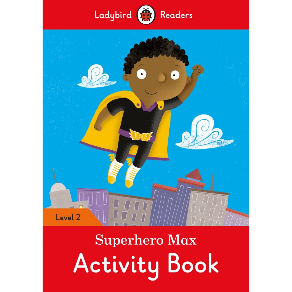 Superhero Max - Ladybird Readers Level 2