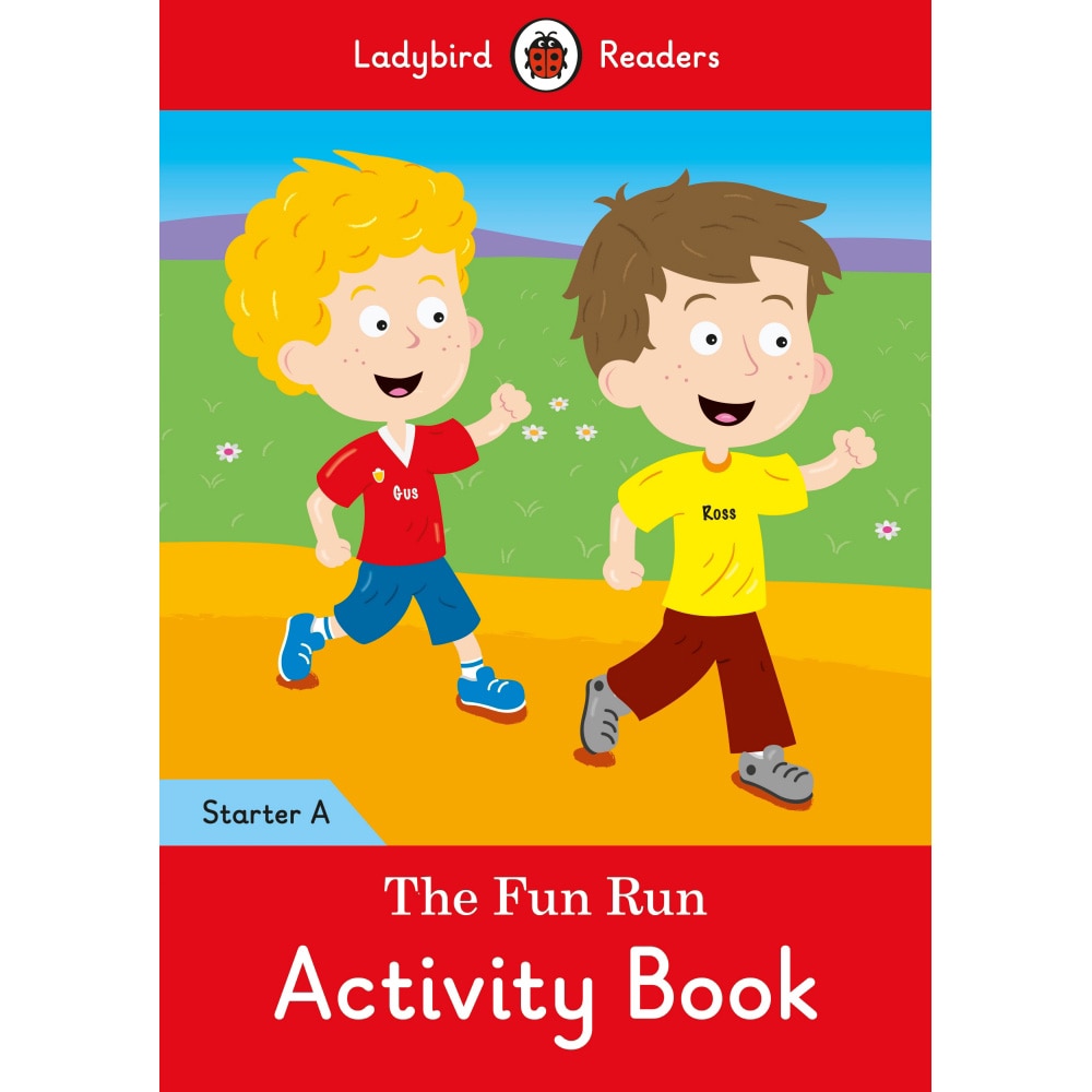 The Fun Run - Ladybird Readers Starter Level A