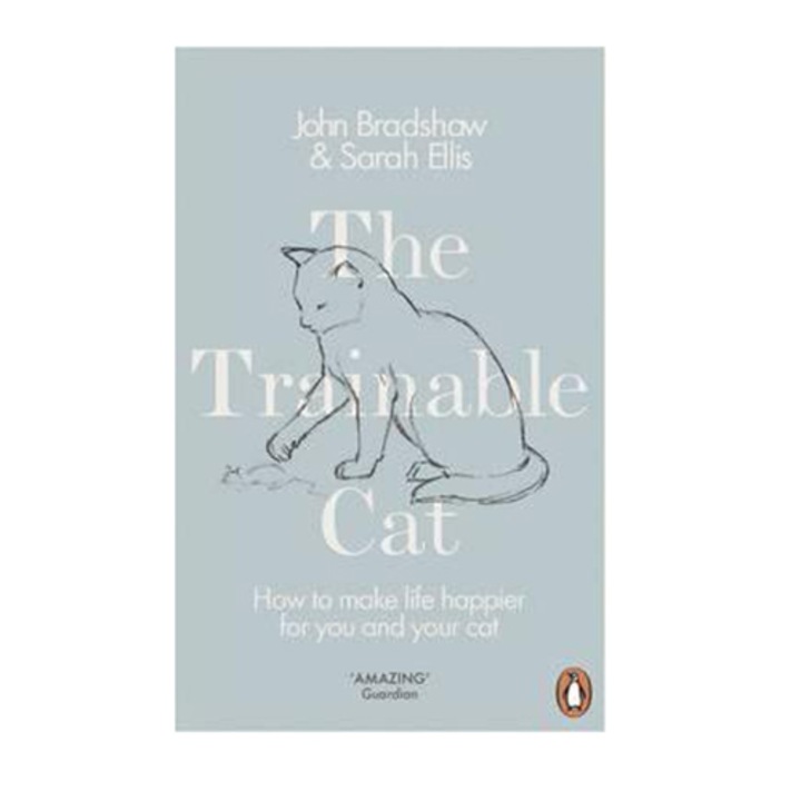 The Trainable Cat - Bradshaw John and Ellis Sarah