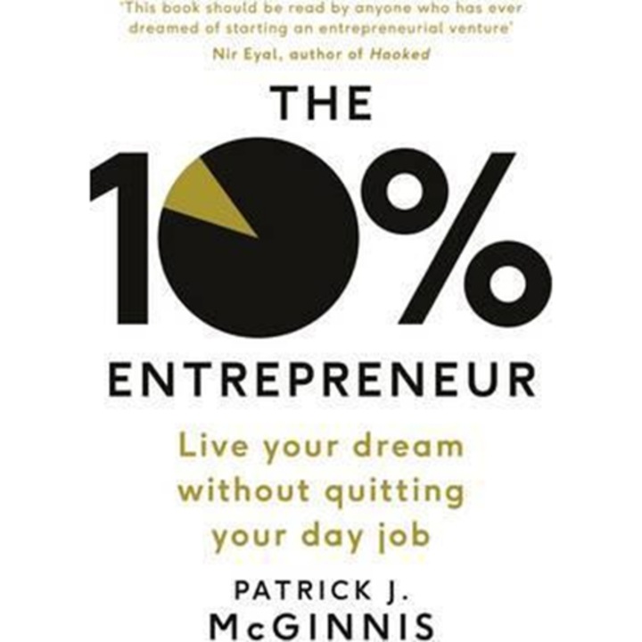 The 10% Entrepreneur - McGinnis Patrick J.