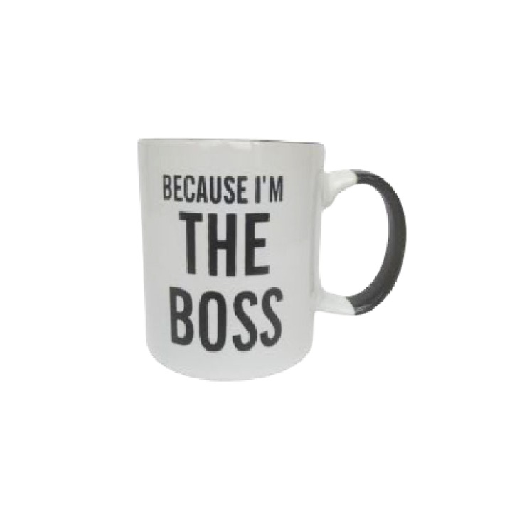Cana cu mesaj, Because I'm the Boss, ceramica, alb, 350 ml