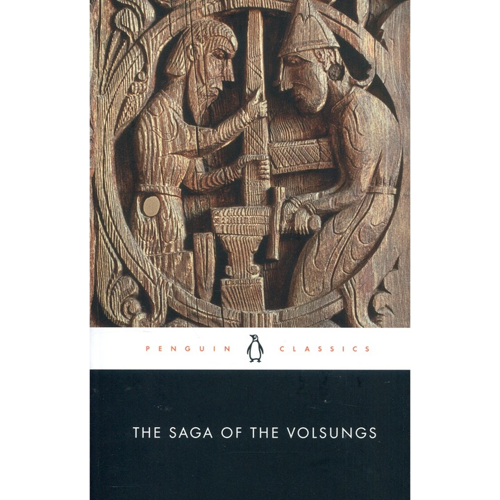The Saga of the Volsungs: The Norse Epic of Sigurd the Dragon Slayer