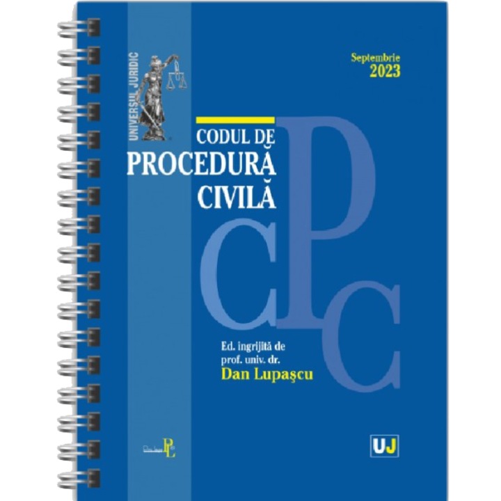 Codul de procedura civila septembrie 2023 (editie spiralata), Lupascu Dan