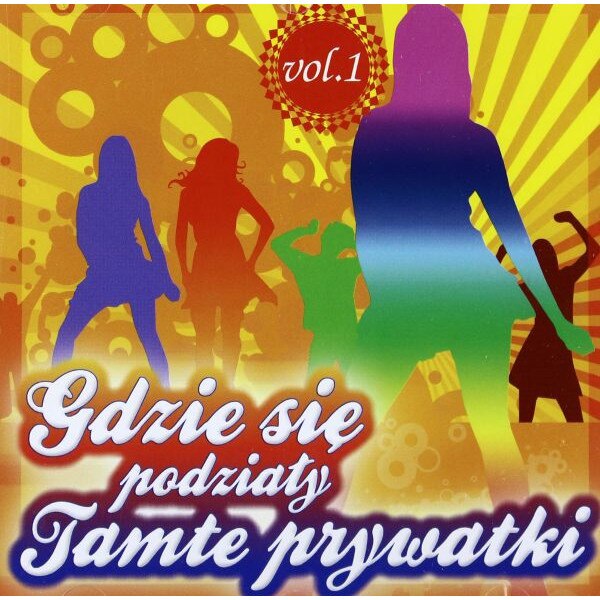 Gdzie się podziały tamte prywatki vol.1 [CD] - eMAG.bg