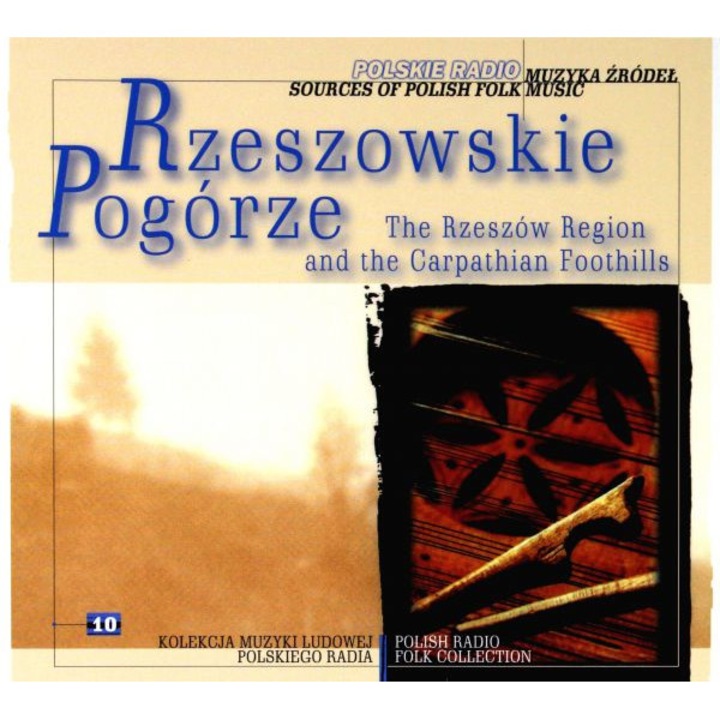Muzyka źródeł vol. 10 Rzeszowskie, Pogórze [CD]