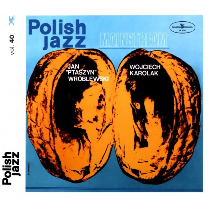 Wojciech Karolak & Jan Ptaszyn Wróblewski: Mainstream (Polish Jazz Vol.40) [CD]