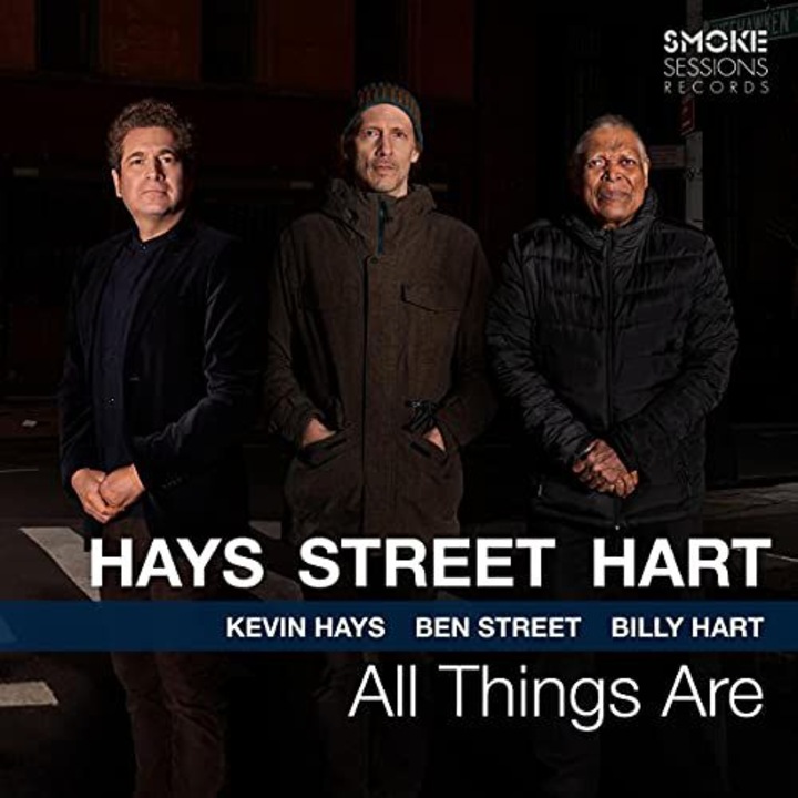 Kevin Hays. Ben Street & Billy Hart: All Things Are [CD]