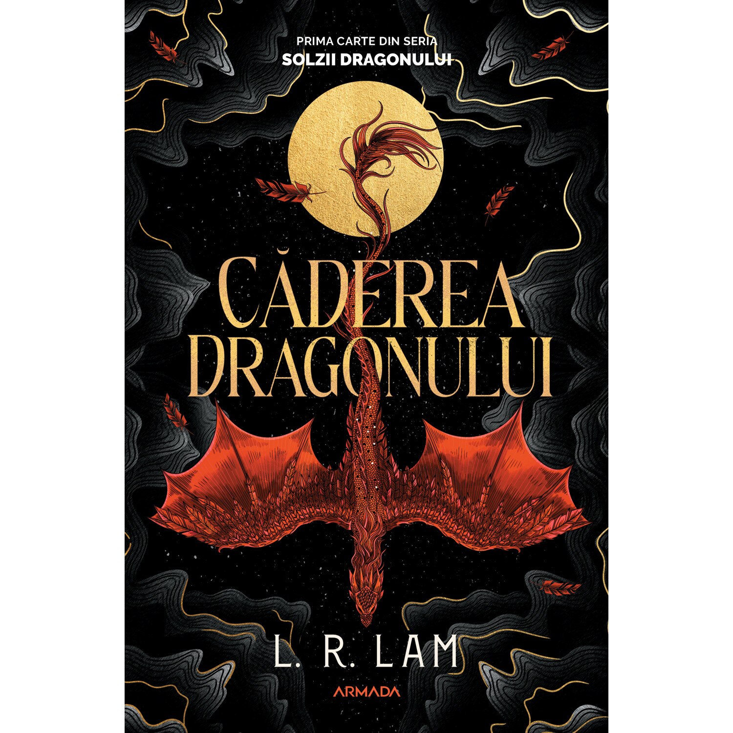 Caderea Dragonului. Seria Solzii Dragonului Vol.1 - L. R. Lam