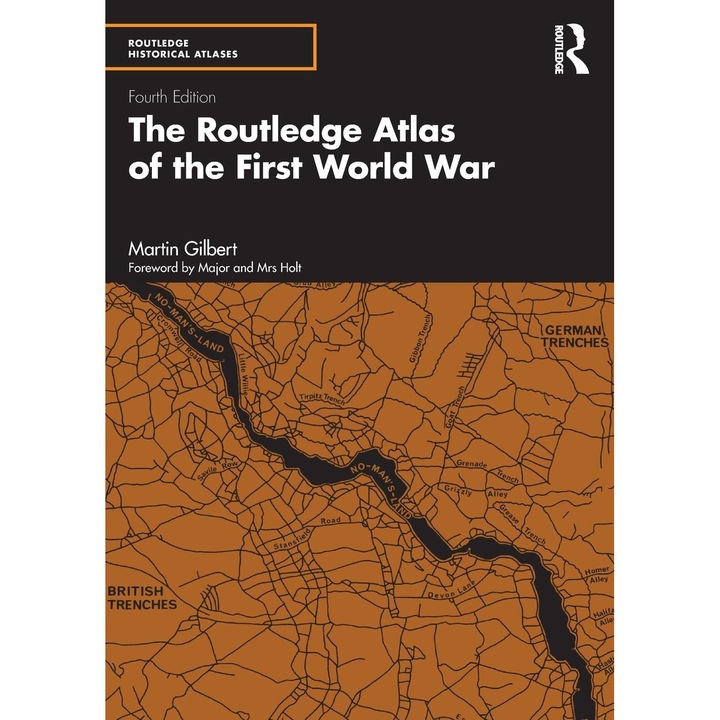 The Routledge Atlas of the First World War - Martin Gilbert
