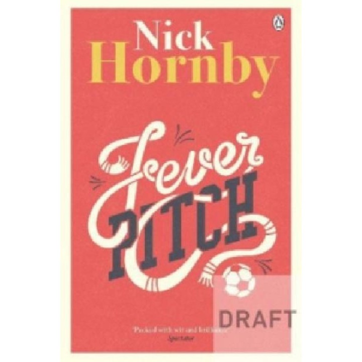 Fever Pitch - Nick Hornby