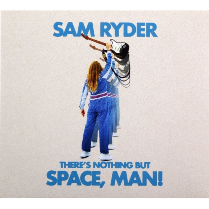 Sam Ryder: There's Nothing But Space, Man (digipack) [CD]