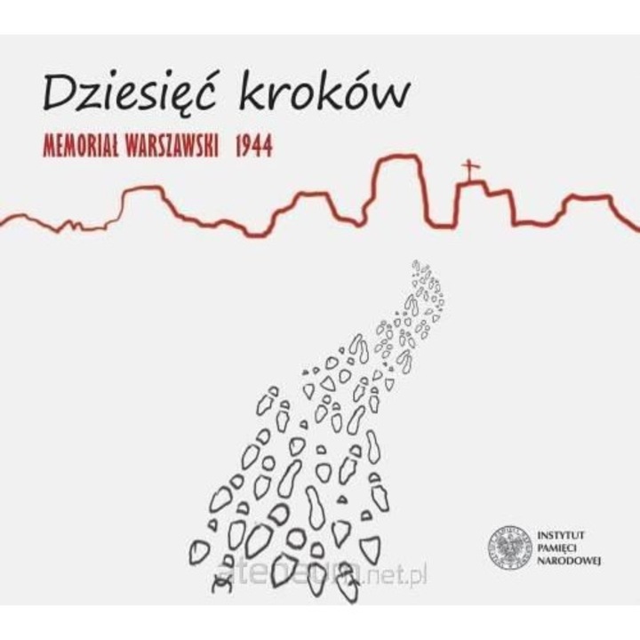 Dziesięć kroków. Memoriał Warszawski 1944 [CD]