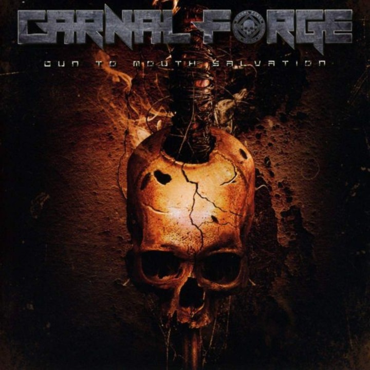 Carnal Forge: Gun To Mouth Salvation [CD]