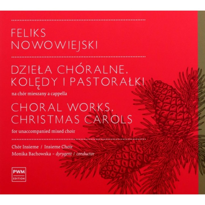 Dzieła Chóralne. Kolędy i pastorałki na chór mieszany a capella