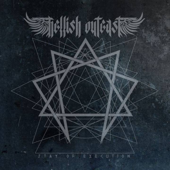 Hellish Outcast: Stay Of Execution [CD]