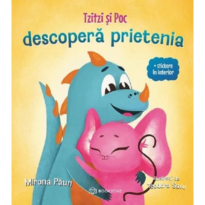 Tzitzi Si Poc Descopera Prietenia - Mirona Paun