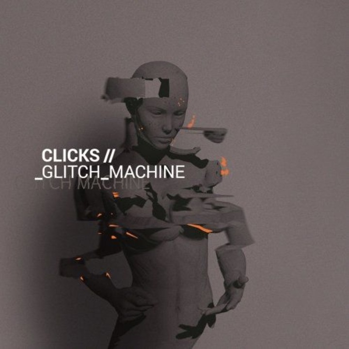 Clicks: Glitch Machine [CD]
