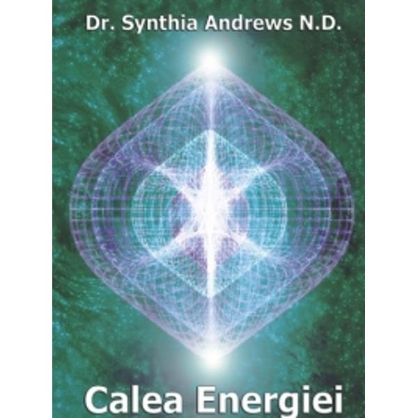 Calea Energiei - Synthia Andrews
