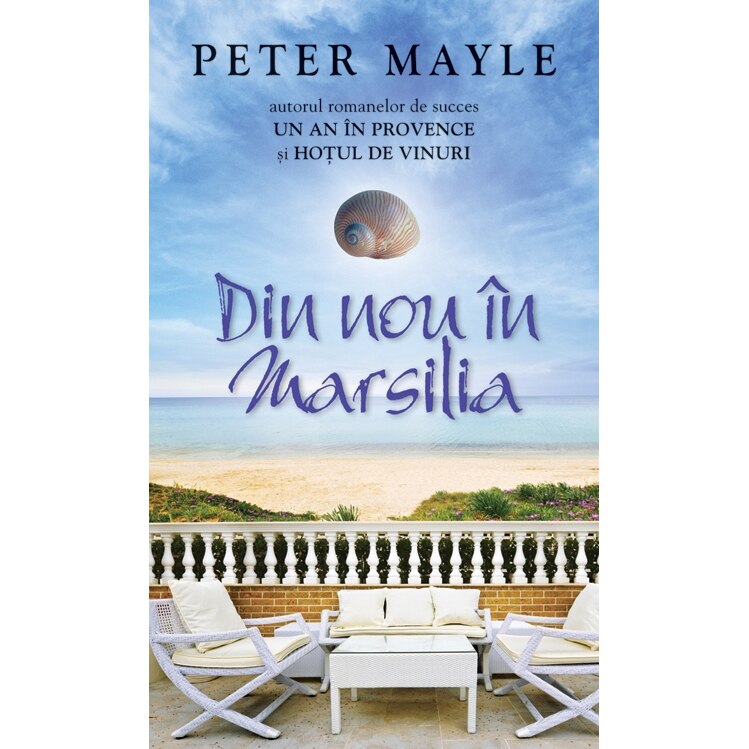 Din nou in Marsilia - Peter Mayle