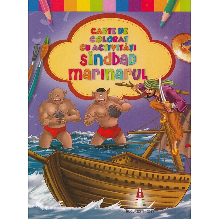 Sindbad Marinarul. Carte De Colorat Cu Activitati
