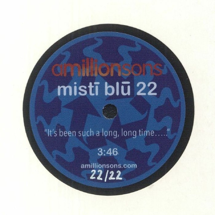 AMILLIONSONS - Misti Blu 2.2, звукозаписна компания Amillionsons, ограничен формат 7", Cat No AMS 22, издаден на 9 януари 23 г., музикален жанр соул, без етикети