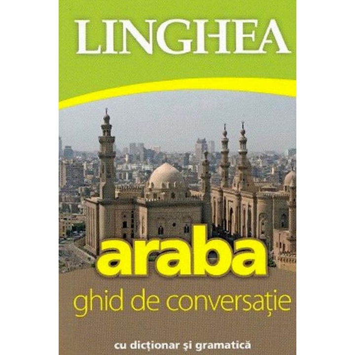 Araba. Ghid De Conversatie Cu Dictionar Si Gramatica
