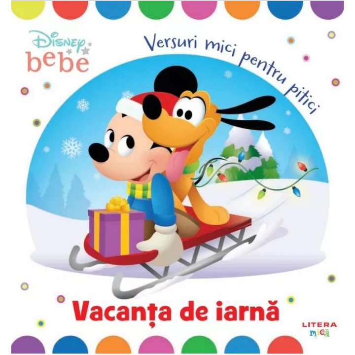 Disney bebe. Vacanta de iarna. Versuri mici pentru pitici
