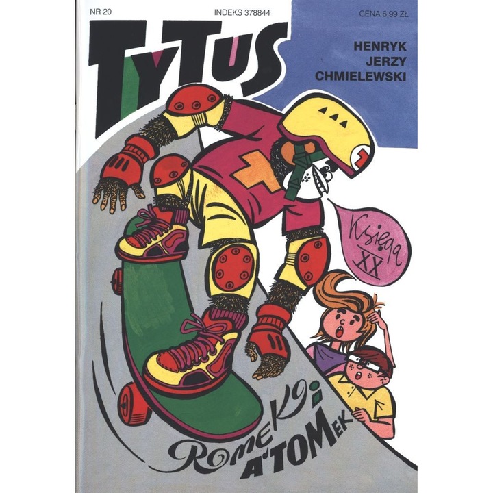Tytus Romek and A'Tomek, Henryk Jerzy Chmielewski, Ed.2017, Proszynski Media