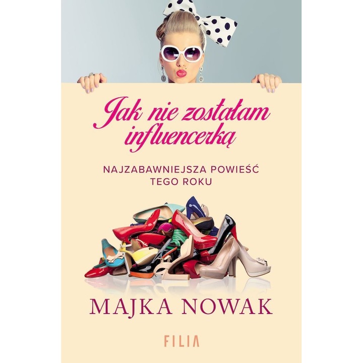 Книга "Как станах инфлуенсър, джобно издание" Majka Nowak, Filia
