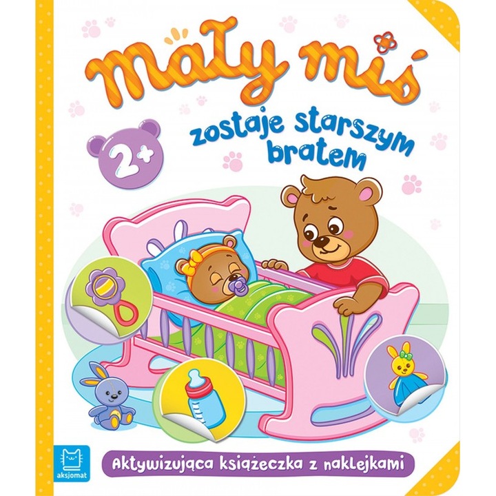 Mały miś zostaje starszym bratem, Agnieszka Bator, Aksjomat, 2023