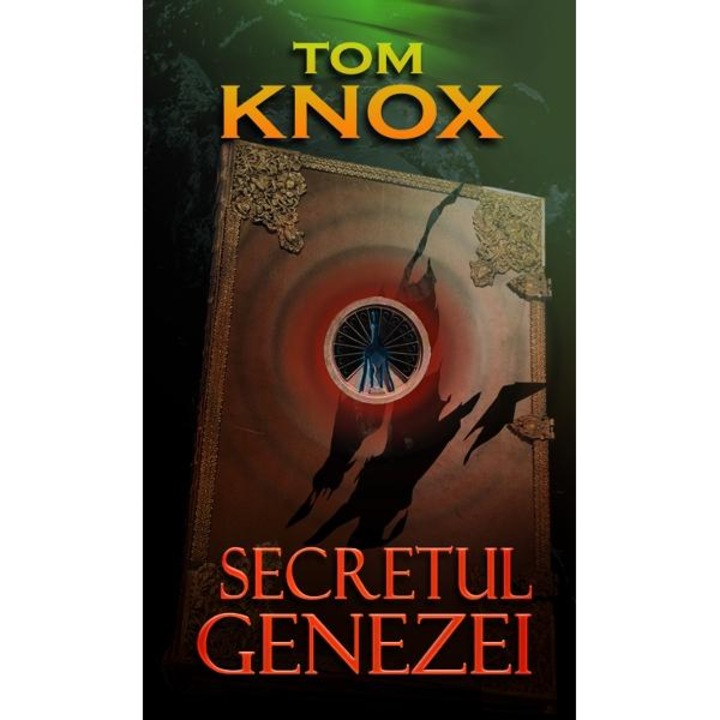 Secretul Genezei - Tom Knox