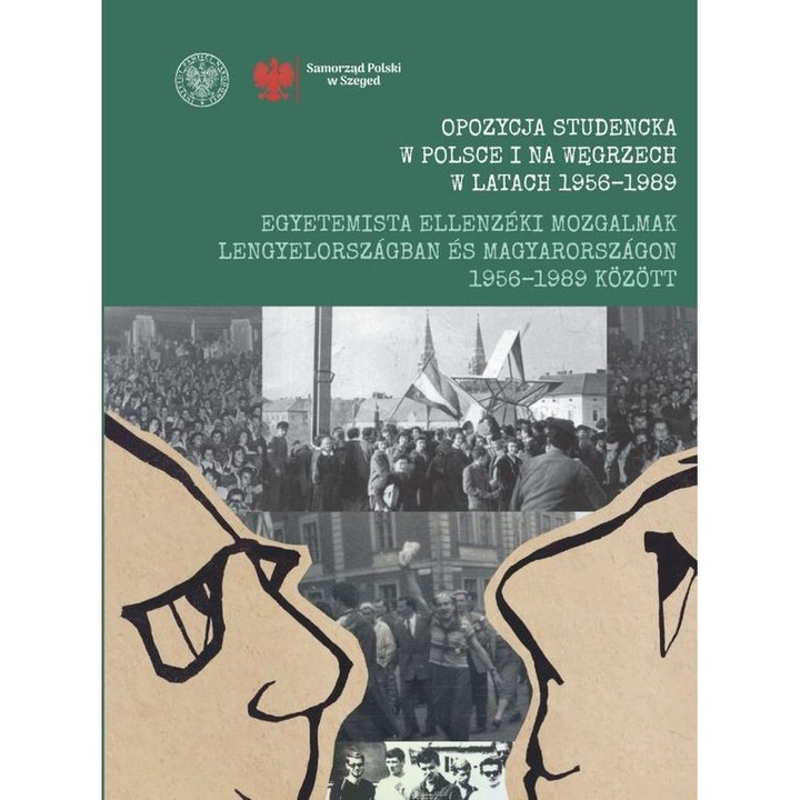 Opozycja studencka w Polsce i na Węgrzech w latach 1956-1989, IPN, Krisztina Rotar, Michal Wenklar